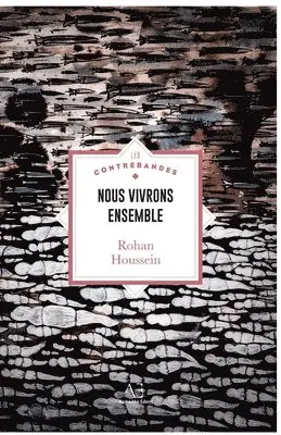Rohan Houssein - Nous vivrons ensemble, Häftad. Tillgänglighet: Lägg i varukorg