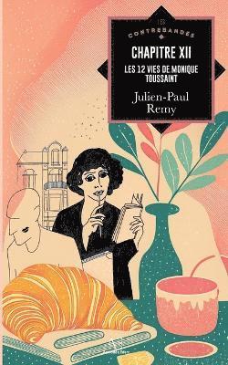 Julien-Paul Remy - Chapitre XII, Häftad
