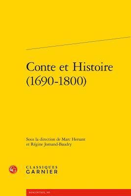 Marc Hersant, Regine Jomand-Baudry - Conte Et Histoire (1690-1800), Häftad