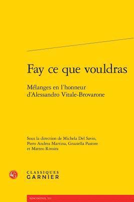 Michela del Savio, Piero Andrea Martina - Fay CE Que Vouldras: Melanges En l'Honneur d'Alessandro Vitale-Brovarone, Häftad