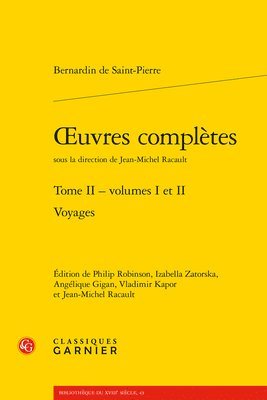 Bernardin de Saint-Pierre, Angelique Gigan - Oeuvres Completes. Tome II: Voyages, Häftad
