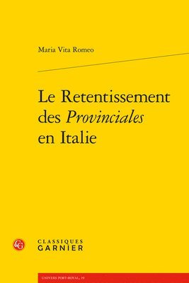 Maria Vita Romeo - Le Retentissement Des Provinciales En Italie, Häftad