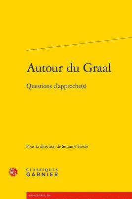 Susanne Friede - Autour Du Graal: Questions d'Approche(s), Häftad