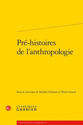Michele Clement, Pierre Girard - Pre-Histoires de l'Anthropologie, Häftad