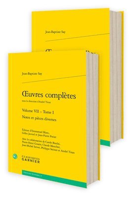 Jean-Baptiste Say, Emmanuel Blanc - Oeuvres Completes. Volume VII: Notes Et Pieces Diverses, Häftad