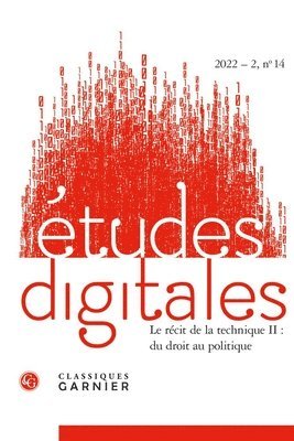 Armen Khatchatourov, Daphne Vignon - Etudes Digitales 2022-2,14: Le Recit de la Technique II: Du Droit Au Politique, Häftad