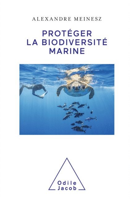 Meinesz Alexandre Meinesz - Protéger la biodiversité marine, E-bok