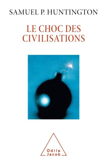Samuel P. Huntington - Le Choc des civilisations, E-bok