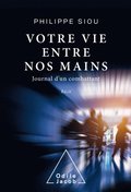 Votre vie entre nos mains