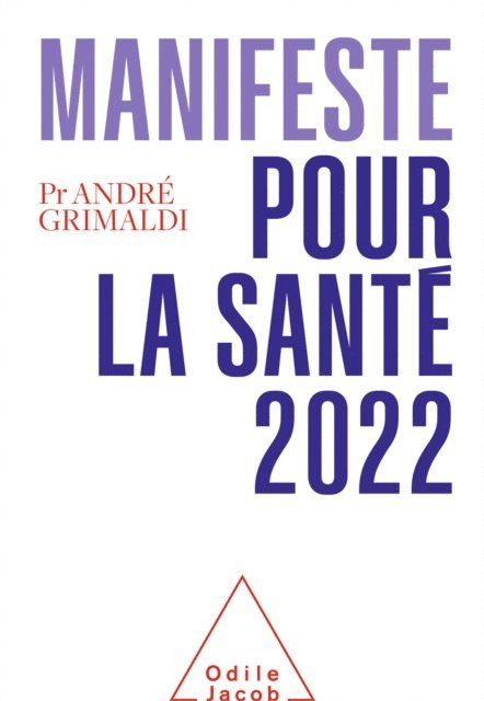 Grimaldi Andre Grimaldi - Manifeste pour la santé 2022, E-bok