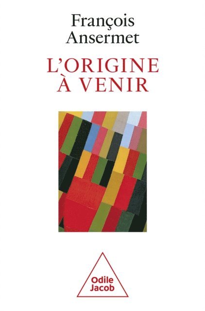 Ansermet Francois Ansermet - L' Origine à venir, E-bok