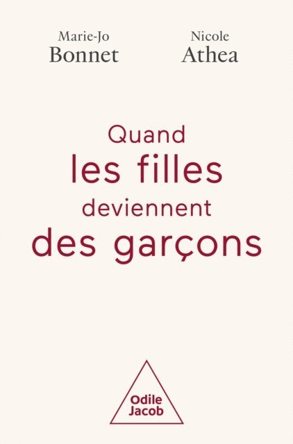 Athea Nicole Athea, Bonnet Marie-Jo Bonnet - Quand les filles deviennent des garçons, E-bok