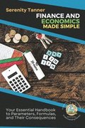 Finance and Economics Made Simple