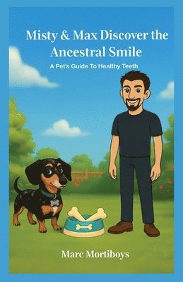 Marc Mortiboys - Misty and Max Discover the Ancestral Smile, Häftad