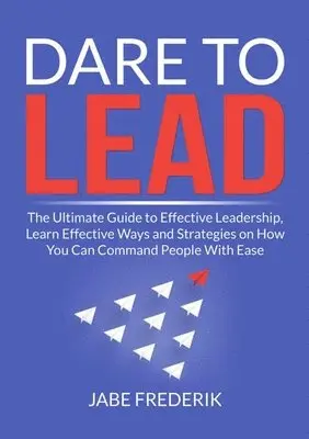 Jabe Frederik Frederik - Dare to Lead, Häftad. Tillgänglighet: Lägg i varukorg