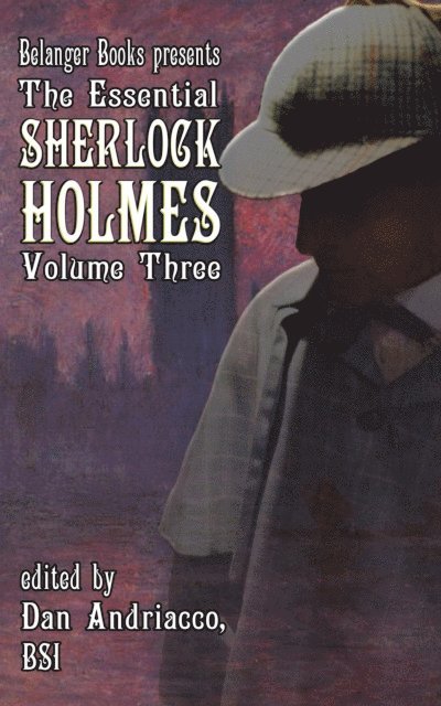 Derrick Belanger, Arthur Conan Doyle, Dan Andriacco - Essential Sherlock Holmes volume 3, E-bok