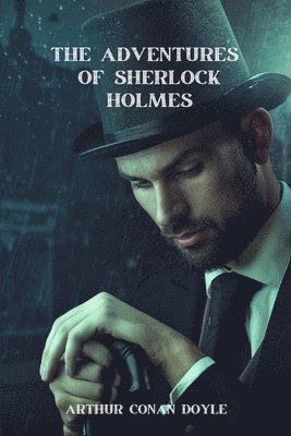 Arthur Conan Doyle - Adventures of Sherlock Holmes (Annotated), Häftad