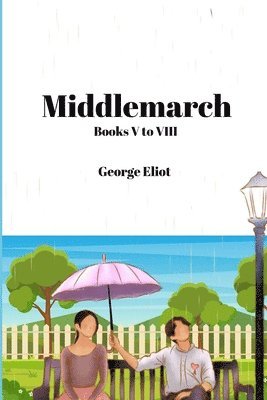 George Eliot - Middlemarch (Annotated), Häftad