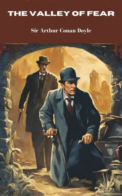 Arthur Conan Doyle - Valley of Fear (Annotated), E-bok