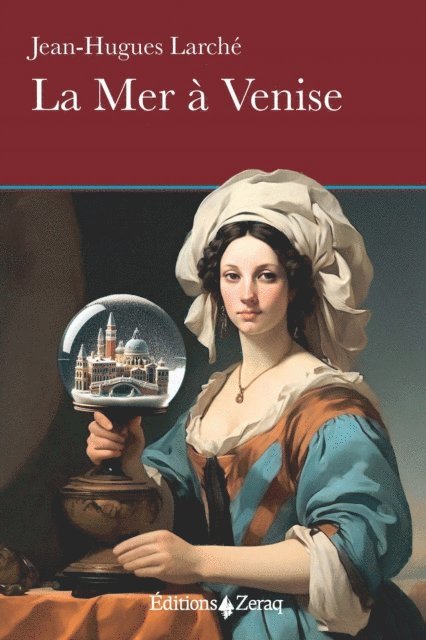 Jean-Hugues Larche - La Mer à Venise, E-bok