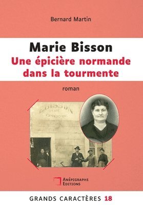 Bernard Martin - Marie Bisson Une épicière normande dans la tourmente, Häftad