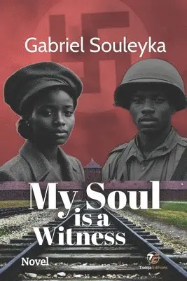 Gabriel Souleyka, Tioleja Publishing - My Soul is a Witness, Häftad. Tillgänglighet: Lägg i varukorg