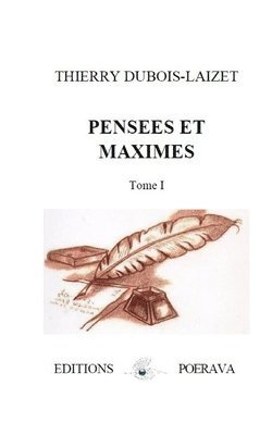 Thierry Dubois-Laizet, Editions Poerava - Pensées et Maximes, Häftad