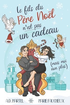 Marie Faucheux, A D Martel - fils du Père Noël n'est pas un cadeau (mais moi non plus...), Häftad