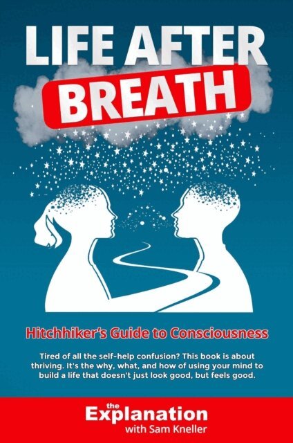 The Explanation - Life After Breath, E-bok