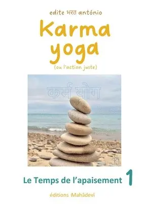 Edite Antonio - Karma Yoga (ou l'action juste), Häftad. Tillgänglighet: Tillfälligt slut