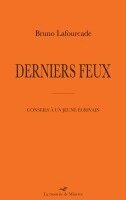 Bruno Lafourcade - Derniers feux, Häftad. Tillgänglighet: Lägg i varukorg