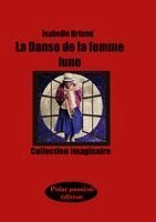 Isabelle Briand - Danse de la femme lune, Häftad