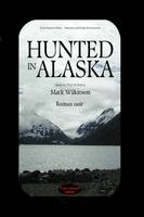 Mark Wilkinson - Hunted in Alaska, Häftad