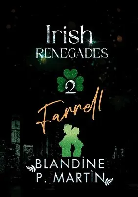 Blandine P Martin, Bpm Editions - Irish Renegades - 2. Farrell, Häftad. Tillgänglighet: Lägg i varukorg