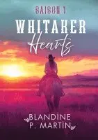 Blandine P Martin, Bpm Editions - Whitaker Hearts - Saison 1, Häftad. Tillgänglighet: Lägg i varukorg