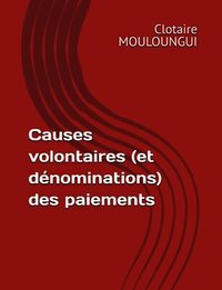 Causes volontaires (et d�nominations) des paiements