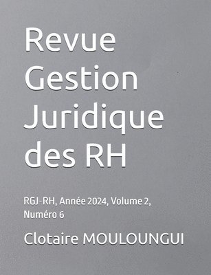 Clotaire Mouloungui, Clotaire MOULOUNGUI - Revue Gestion Juridique des RH, Häftad