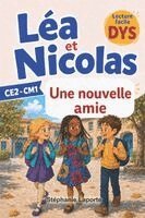 10 Sur Dys, Stéphanie Laporte - Léa et Nicolas - Une nouvelle amie, Häftad. Tillgänglighet: Lägg i varukorg