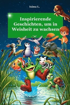 Isima L - 12 inspirierende Geschichten, um in Weisheit zu wachsen, Häftad