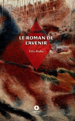 Félix Bodin - Roman de l'avenir, Häftad