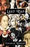 Charlie Robert - Last Rap, Häftad. Tillgänglighet: Lägg i varukorg