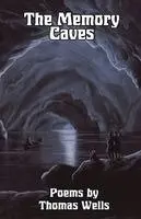 Thomas Wells - Memory Caves, Häftad. Tillgänglighet: Lägg i varukorg