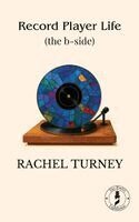 Rachel Turney, Erwin Arroyo Perez - Record Player Life (the b-side), Häftad