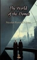 World of the Domes