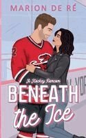 Marion de Ré - Beneath the Ice, Häftad
