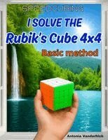 Antonia Vanderhick - I solve the Rubik's Cube 4x4, Häftad. Tillgänglighet: Lägg i varukorg