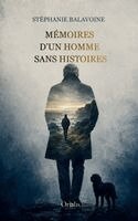 Stéphanie Balavoine Balavoine, Éditions Orialis - Mémoires d'un homme sans histoires, Häftad. Tillgänglighet: Lägg i varukorg