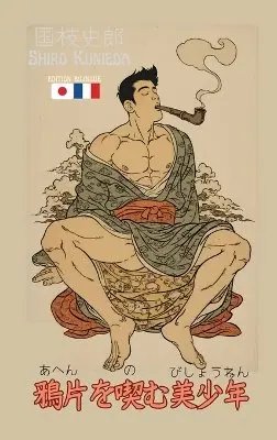 Shiro Kunieda - Beau Gosse qui Fume de l'Opium, Inbunden. Tillgänglighet: Lägg i varukorg