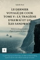 Perol, James King - Dernier Voyage de Cook, Tome V, Häftad. Tillgänglighet: Lägg i varukorg