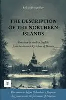 Erik de Boisgrollier, Adam Of Bremen - Description of the Northern Islands, Häftad. Tillgänglighet: Lägg i varukorg